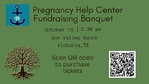 Pregnancy Help Center-Victoria Fundraising Banquet